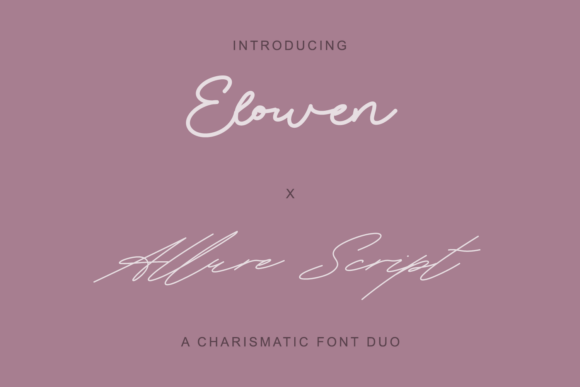 Elowen X Allure Script Duo: A Mystically Elegant Font Pair