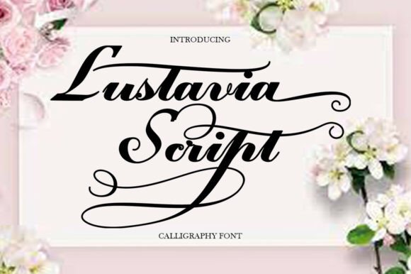 Lustavia Script: A Luxurious Calligraphy Font for Branding